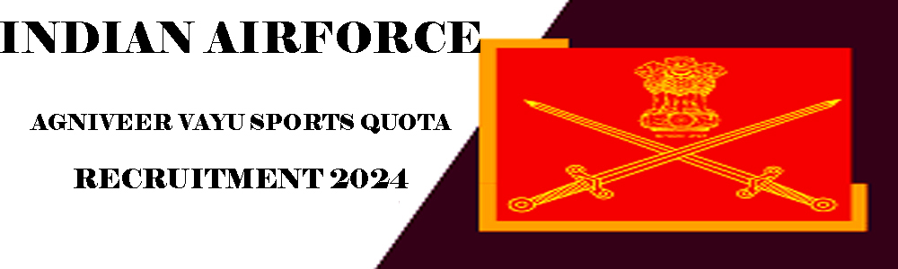 Indian Airforce Agniveer Vayu Sports Quota Recruitment